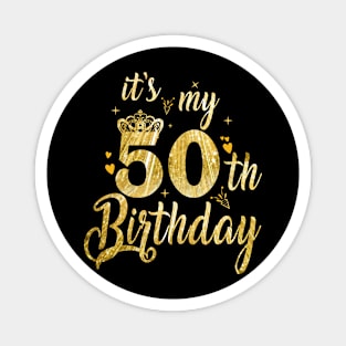 It's My 50th Birthday Magnet